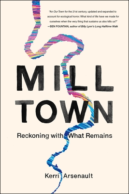 Mill Town: Reckoning with What Remains (Hardcover) | Oblong Books