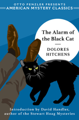 The Alarm of the Black Cat (An American Mystery Classic) By Dolores Hitchens, David Handler (Introduction and notes by) Cover Image