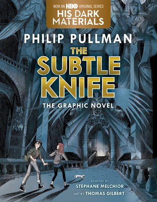 The Subtle Knife Graphic Novel (His Dark Materials #2) Cover Image
