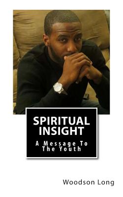 Spiritual Insight: A Message To The Youth Cover Image