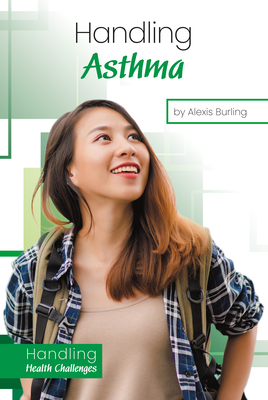 Handling Asthma By Alexis Burling Cover Image