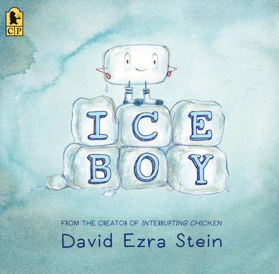 Ice Boy By David Ezra Stein, David Ezra Stein (Illustrator) Cover Image