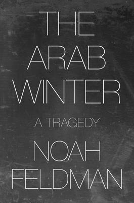 The Arab Winter: A Tragedy Cover Image