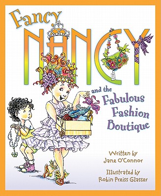Fancy Nancy and the Fabulous Fashion Boutique Cover Image