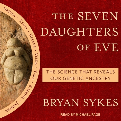 The Seven Daughters of Eve: The Science That Reveals Our Genetic Ancestry Cover Image