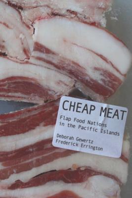 Cheap Meat: Flap Food Nations in the Pacific Islands
