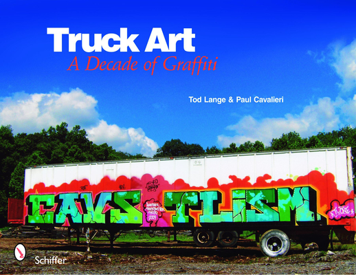 Truck Art: A Decade of Graffiti Cover Image