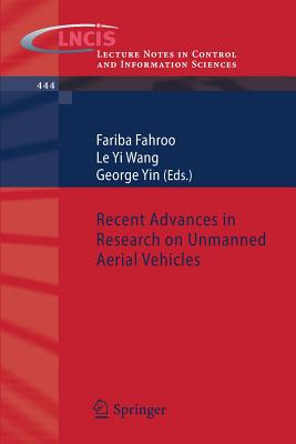 Recent Advances in Research on Unmanned Aerial Vehicles (Lecture Notes in Control and Information Sciences #444) Cover Image