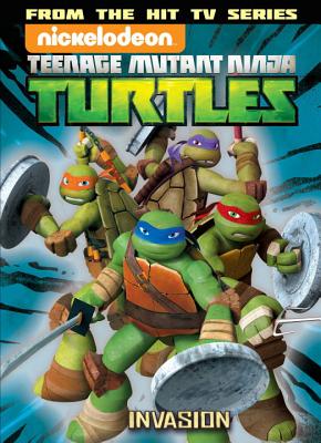 Teenage Mutant Ninja Turtles Animated Volume 7: The Invasion (TMNT Animated Adaptation #7)