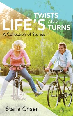 Life's Twists and Turns: A Collection of Stories Cover Image