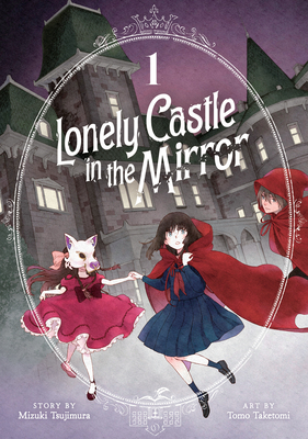 Lonely Castle in the Mirror (Manga) Vol. 1 Cover Image