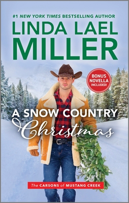 A Snow Country Christmas (Carsons of Mustang Creek #4) By Linda Lael Miller Cover Image