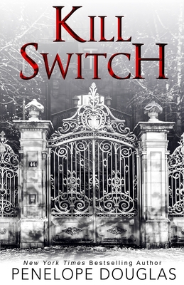 Kill Switch By Penelope Douglas Cover Image