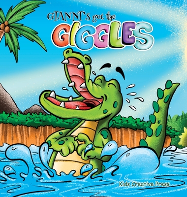 Gianni's Got The Giggles: A Funny Rhyming Book for Kids ages 3-9 By Kids Creative Press Cover Image
