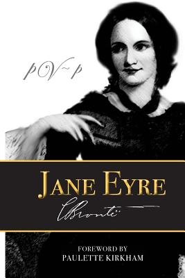 Jane Eyre By Paulette Kirkham (Foreword by), Charlotte Bronte Cover Image
