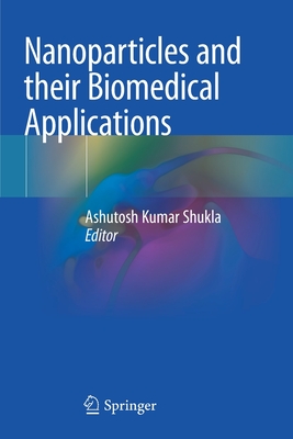 Nanoparticles and Their Biomedical Applications Cover Image