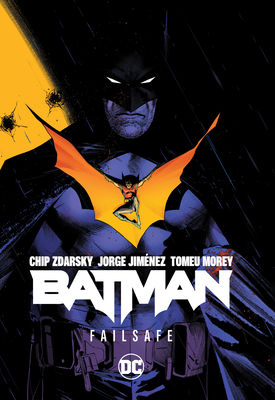 Batman Vol. 1: Failsafe By Chip Zdarsky, Jorge Jiménez (Illustrator) Cover Image
