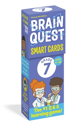 Brain Quest 7th Grade Smart Cards Revised 4th Edition (Brain Quest Decks) By Workman Publishing, Chris Welles Feder (Text by), Susan Bishay (Text by) Cover Image