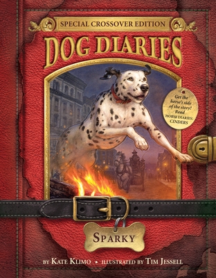 Dog Diaries #9: Sparky (Dog Diaries Special Edition) By Kate Klimo, Tim Jessell (Illustrator) Cover Image
