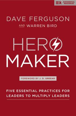 Hero Maker Softcover (Exponential) By Dave Ferguson Cover Image