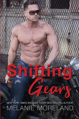 Shifting Gears By Melanie Moreland Cover Image