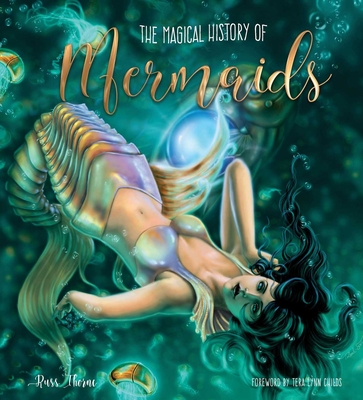 The Magical History of Mermaids (Gothic Dreams)