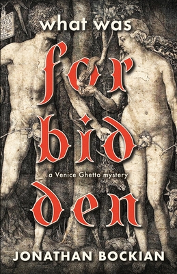 What Was Forbidden By Jonathan Bockian Cover Image