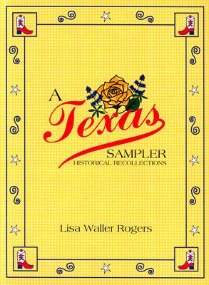 A Texas Sampler: Historical Recollections Cover Image
