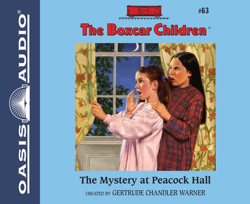 The Mystery at Peacock Hall (The Boxcar Children Mysteries #63)