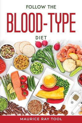 Follow the blood-type diet Cover Image