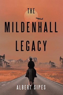 The Mildenhall Legacy By Albert Sipes Cover Image