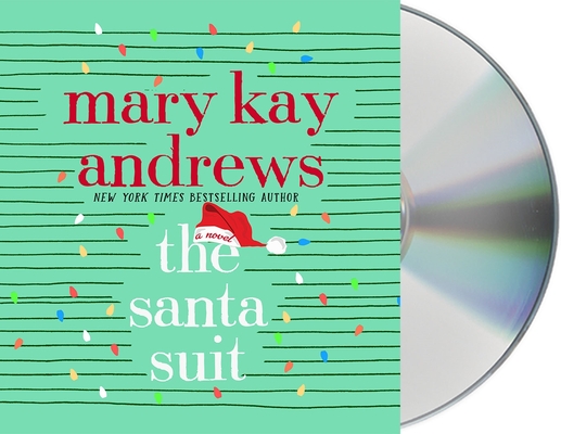 The Santa Suit: A Novel By Mary Kay Andrews, Kathleen McInerney (Read by) Cover Image