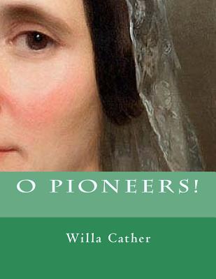 O Pioneers!