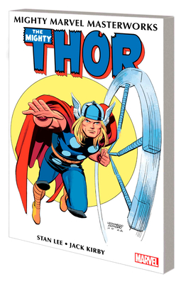 MIGHTY MARVEL MASTERWORKS: THE MIGHTY THOR VOL. 3 - THE TRIAL OF THE GODS By Stan Lee (Comic script by), Jack Kirby (Illustrator), Leonardo Romero (Cover design or artwork by) Cover Image