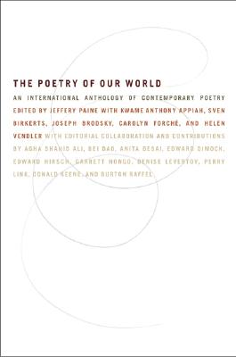 The Poetry of Our World: An International Anthology of Contemporary Poetry By Ed J. Paine Cover Image