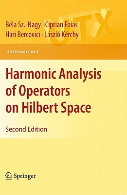 Harmonic Analysis of Operators on Hilbert Space (Universitext) Cover Image