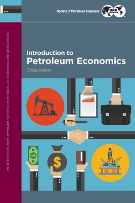 Introduction to Petroleum Economics By Chris Hinkin Cover Image