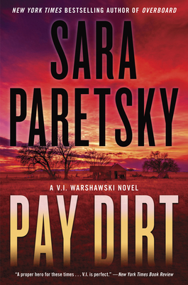 Pay Dirt: A V.I. Warshawski Novel (V.I. Warshawski Novels #23) (Hardcover)