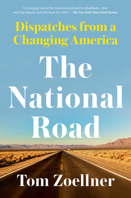 Cover for The National Road: Dispatches from a Changing America