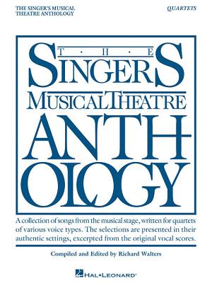 Singer's Musical Theatre Anthology - Quartets: Book Only By Hal Leonard Corp (Created by), Richard Walters (Editor) Cover Image