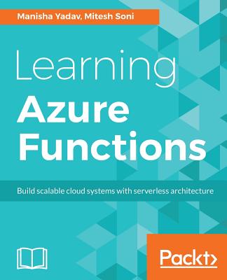 Learning Azure Functions By Manisha Yadav, Mitesh Soni Cover Image
