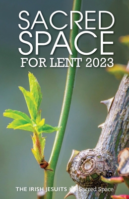Sacred Space for Lent 2023 By The Irish Jesuits Cover Image