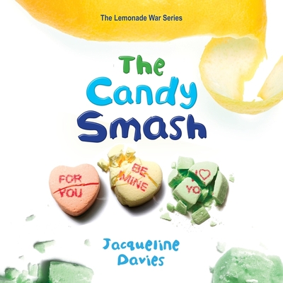 The Candy Smash Lib/E By Rebecca Soler (Read by), Jacqueline Davies Cover Image