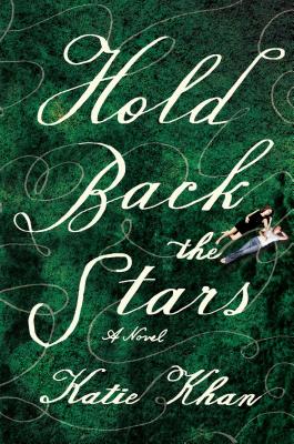 Hold Back the Stars: A Novel Cover Image