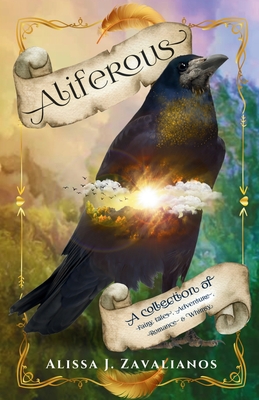 Aliferous: A Collection of Fairy Tales, Adventure, Romance & Whimsy Cover Image