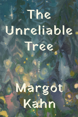The Unreliable Tree: Poems By Margot Kahn Cover Image