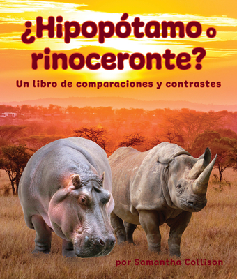 ¿Hipopótamo O Rinoceronte? Un Libro de Comparaciones Y Contrastes Cover Image