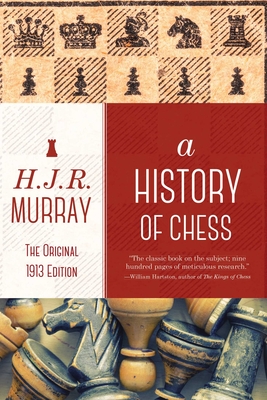 A History of Chess: The Original 1913 Edition Cover Image