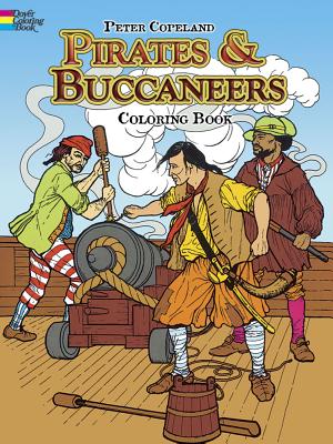 Pirates & Buccaneers Coloring Book (Dover World History Coloring Books)
