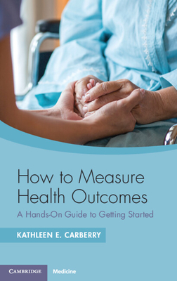 How to Measure Health Outcomes: A Hands-On Guide to Getting Started Cover Image